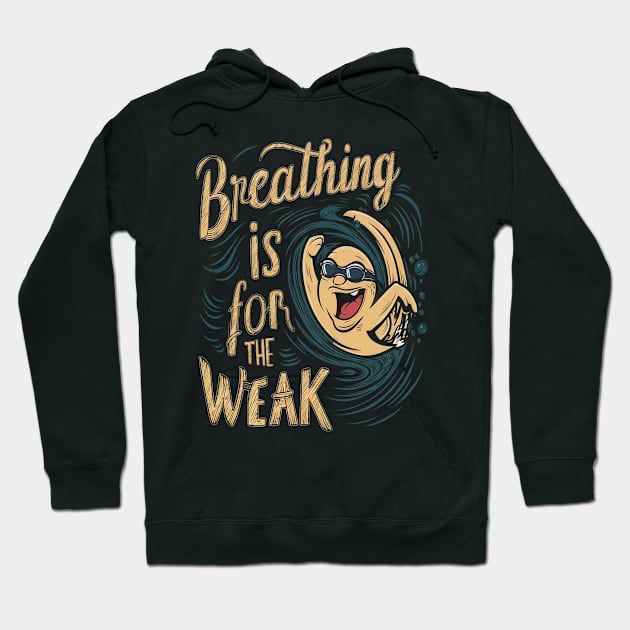 breathing is for the weak Hoodie by UrbanCharm